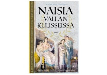 Naisia_vallan_kulisseissa__Antiikin_Rooman_ensimmaisen_keisaridynastian_naiset