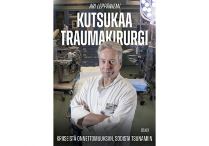 Kutsukaa_traumakirurgi__Kriiseista_onnettomuuksiin__sodista_tsunamiin