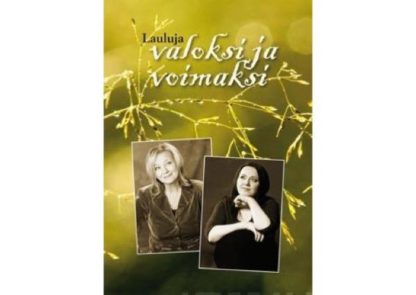 Lauluja_valoksi_ja_voimaksi__nuottikirja