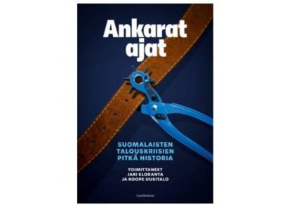 Ankarat_ajat__Suomalaisten_talouskriisien_pitka_historia