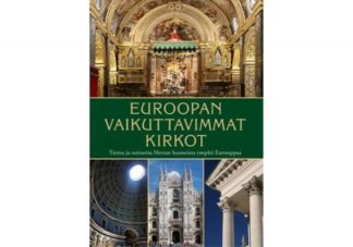 Euroopan_vaikuttavimmat_kirkot___Tietoa_ja_tarinoita_Herran_huoneista_ympari_Eurooppaa